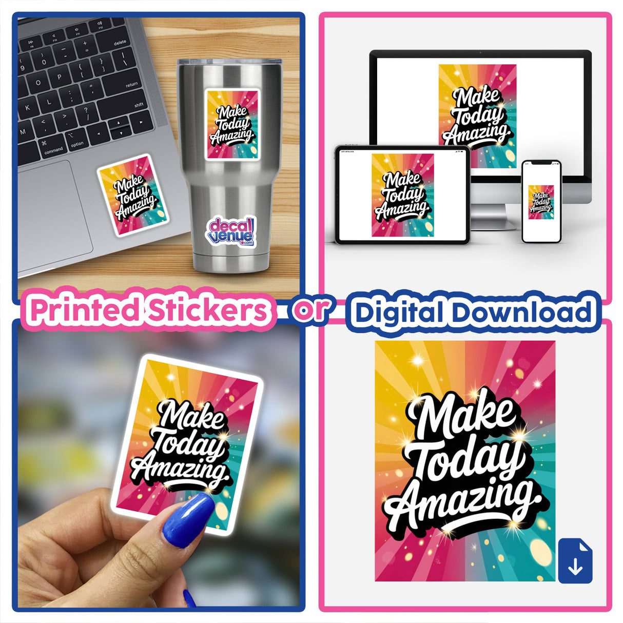 Collage showing the Make today amazing sticker on a laptop. Features a close-up of the sticker, emphasizing its design, available as a vinyl sticker or digital artwork.