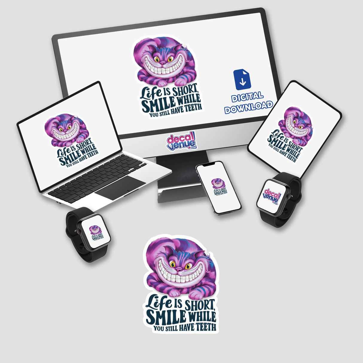 Vibrant digital artwork of the Cheshire Cat with the quote "Life is short. Smile while you still have teeth" displayed on various digital devices, including a laptop, smartphone, and smartwatch. The product is offered for digital download through the Decal Venue store, which specializes in unique stickers and digital art.
