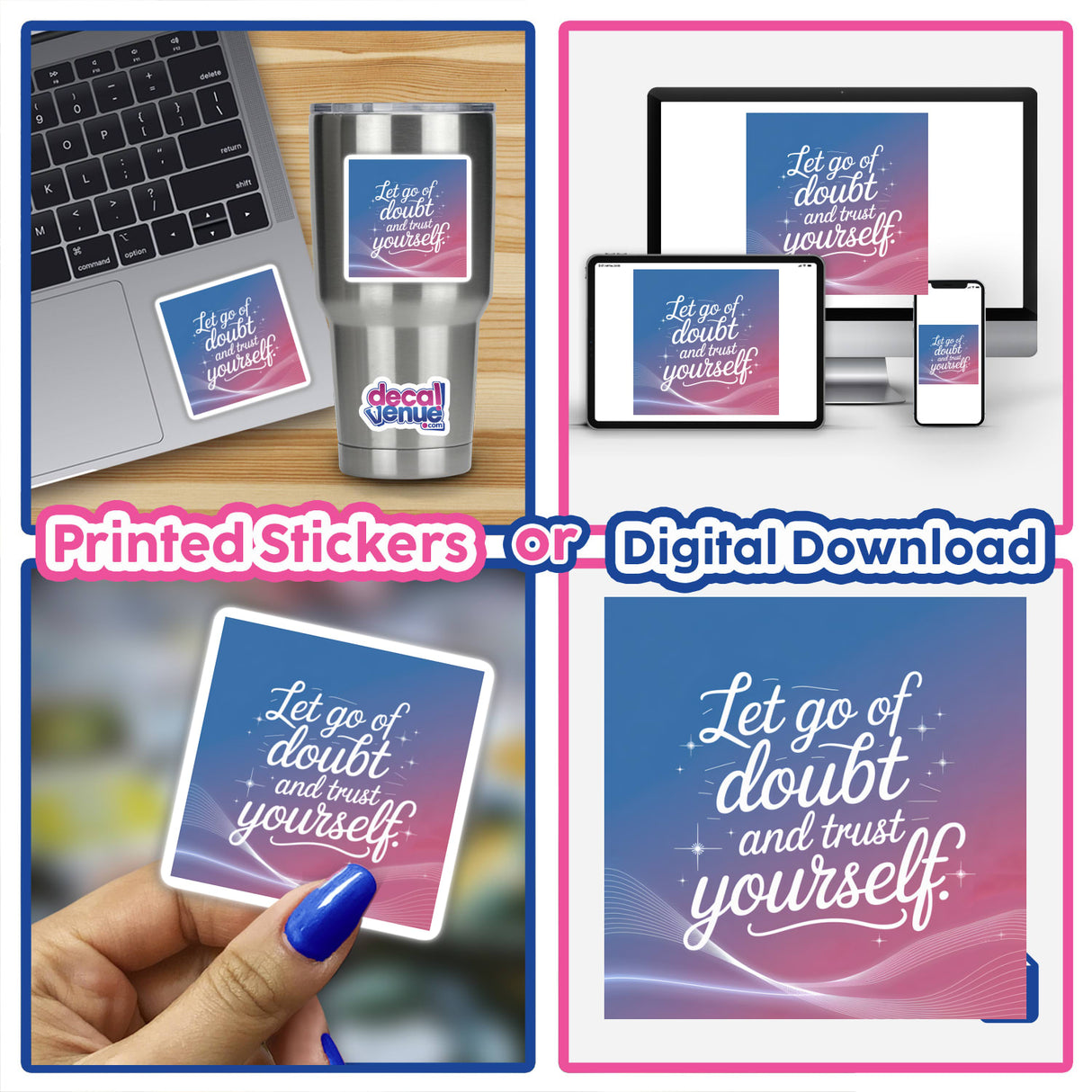 Collage featuring laptops adorned with Let go of doubt and trust yourself stickers, highlighting the product's availability as unique stickers or digital artwork from Decal Venue.
