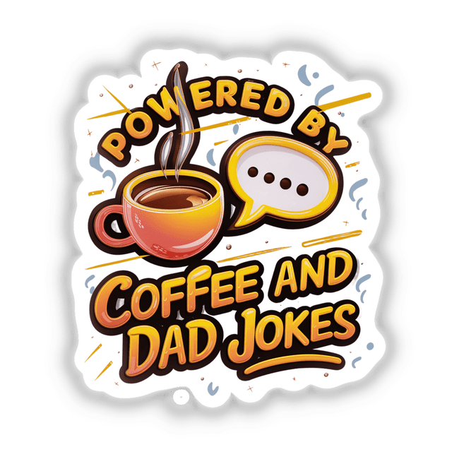 Logo featuring Powered by Coffee and Dad Jokes with a cartoon-style coffee cup, available as stickers or digital artwork.