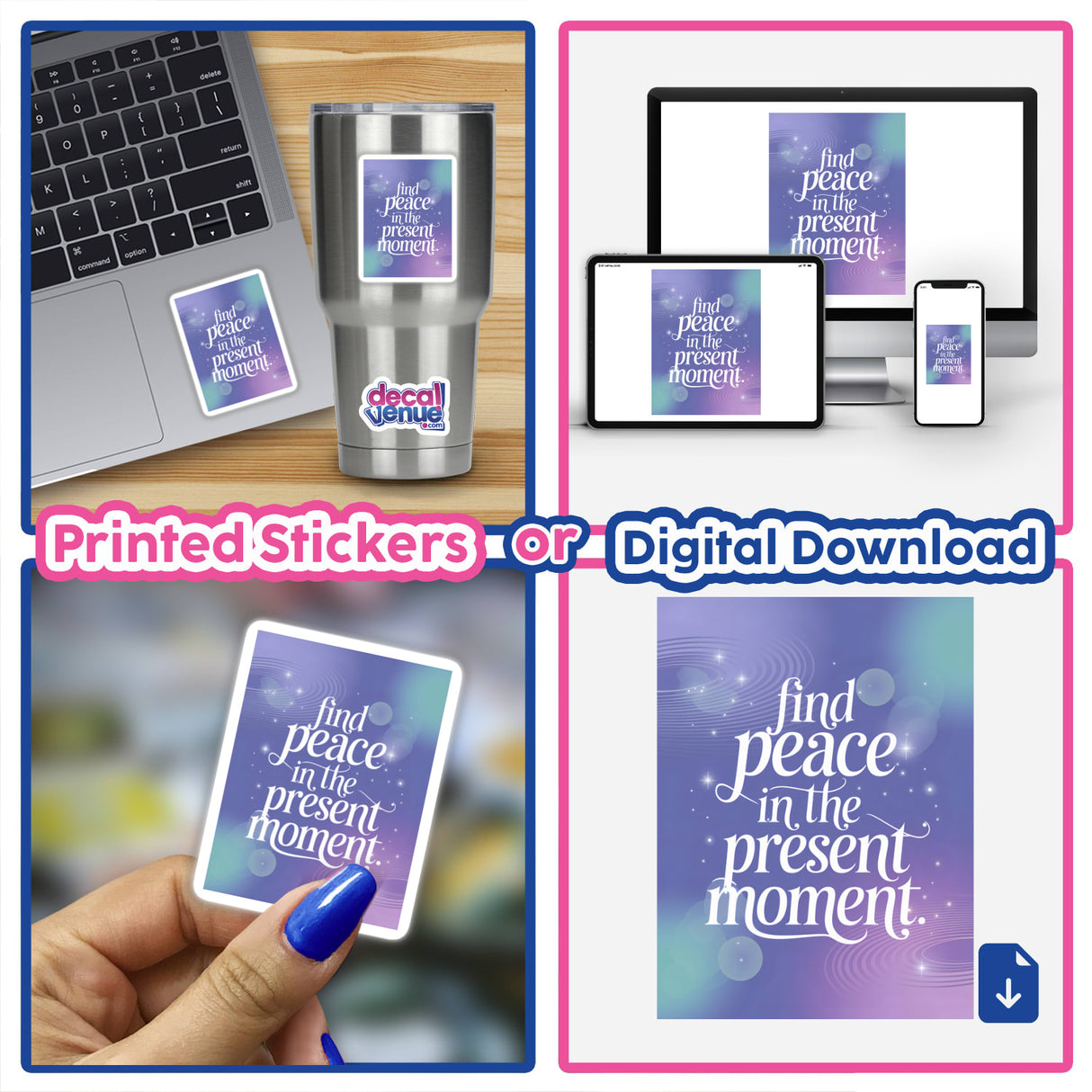 Collage showing laptops adorned with Find peace in the present moment stickers, emphasizing mindfulness. A hand holds a card, complementing the digital artwork theme from Decal Venue.