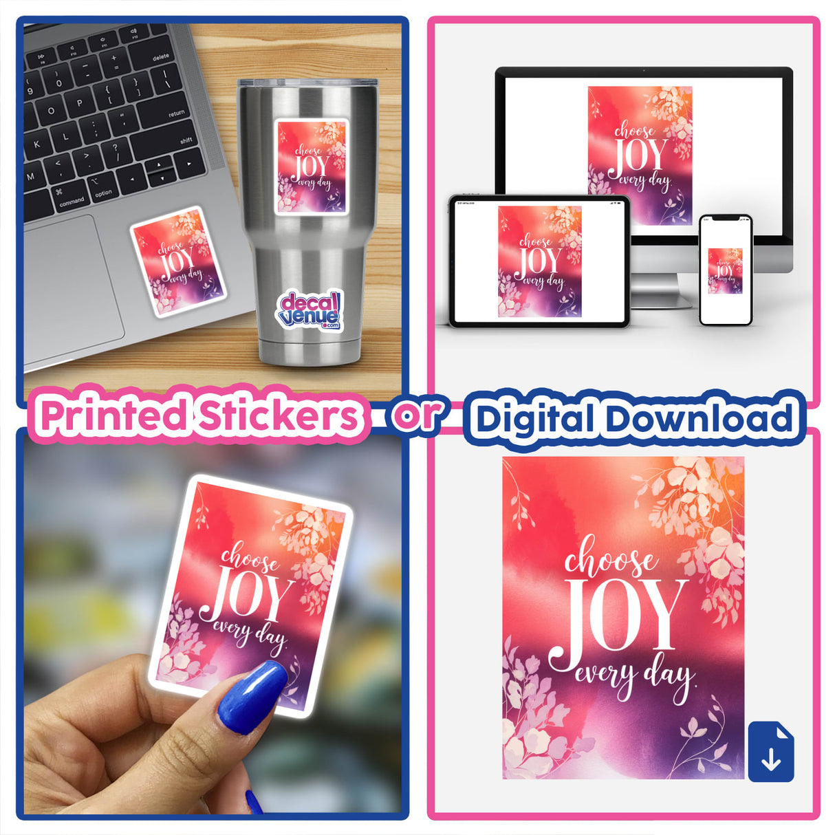 Collage featuring Choose joy every day stickers and digital artwork, including a sticker on a laptop and close-ups of a hand holding a card.