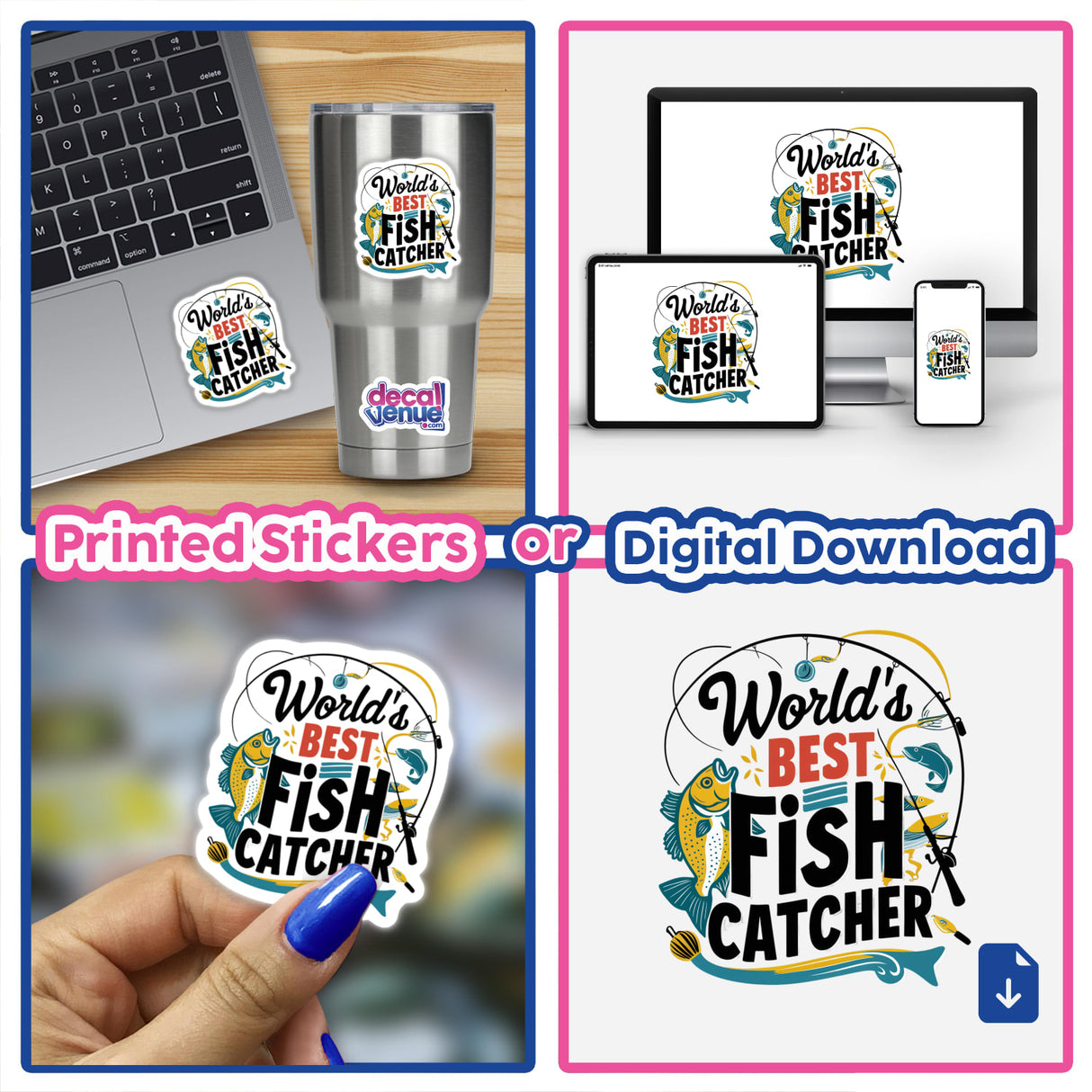 Collage showcasing World's Best Fish Catcher stickers and digital download, featuring decals on laptops, phones, and a person holding one.