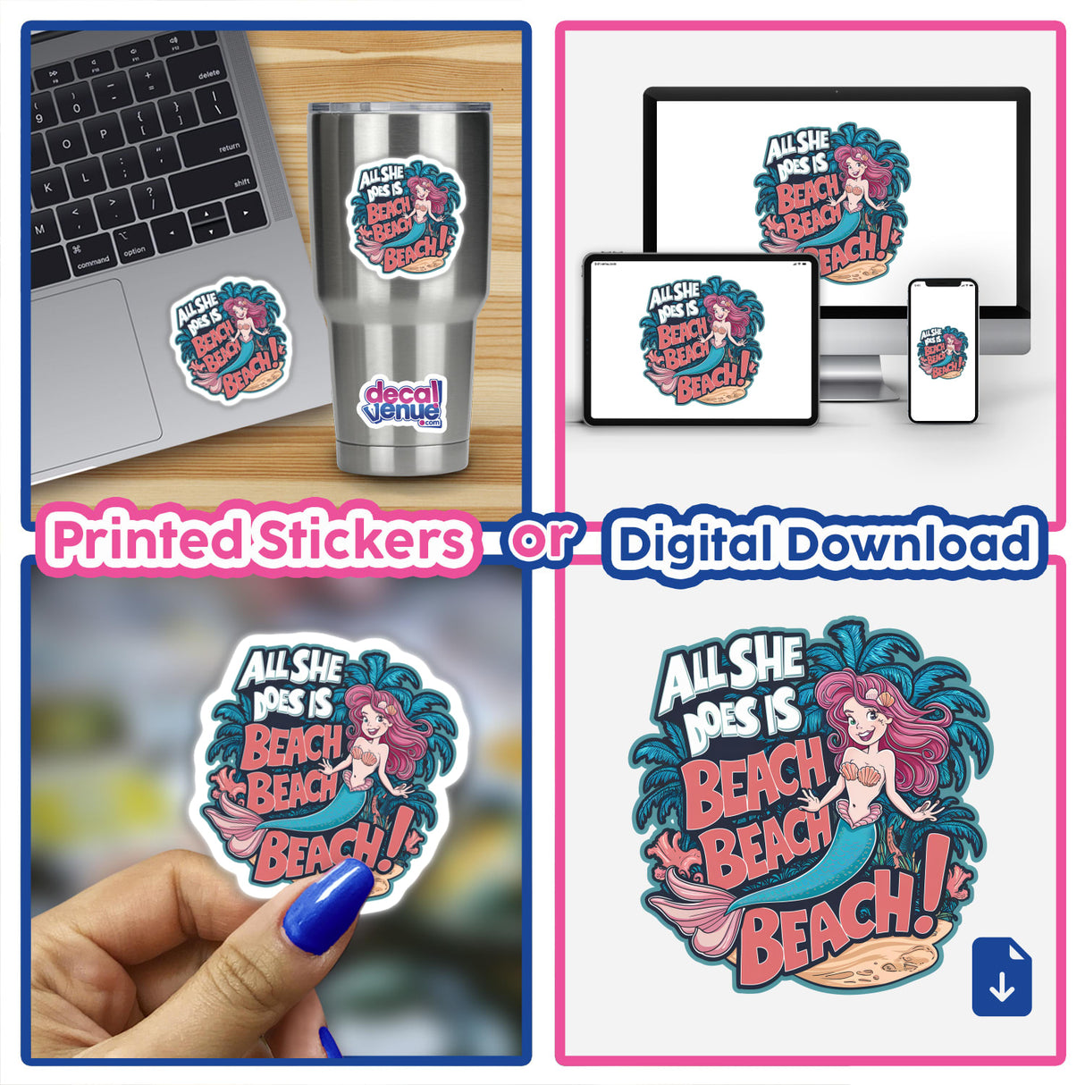 Digital artwork of a mermaid with text "All she does is Beach, Beach, Beach!" on a laptop, cell phone, water bottle, and as a sticker.