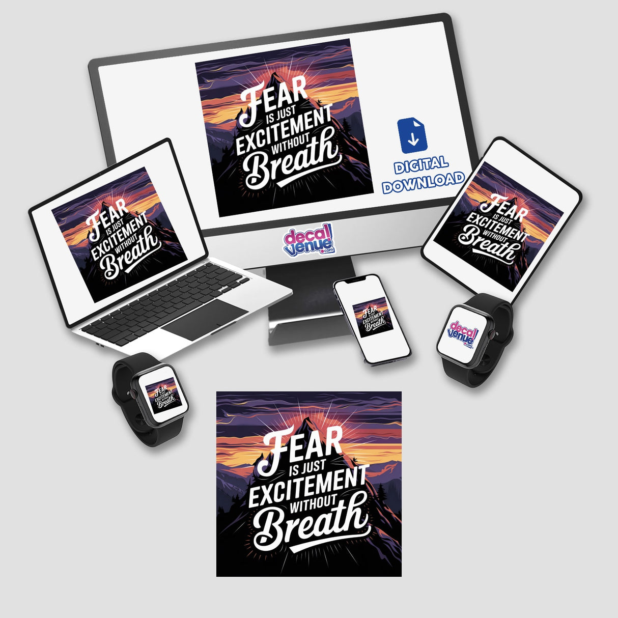 Fear is just excitement without breath displayed on a laptop with mountains at sunset, surrounded by gadgets, capturing the essence of Decal Venue's unique stickers and digital art offerings.