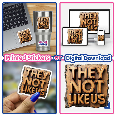 Collage featuring a laptop adorned with a Wood They Not Like Us sticker, emphasizing Decal Venue's unique sticker and digital art collection.