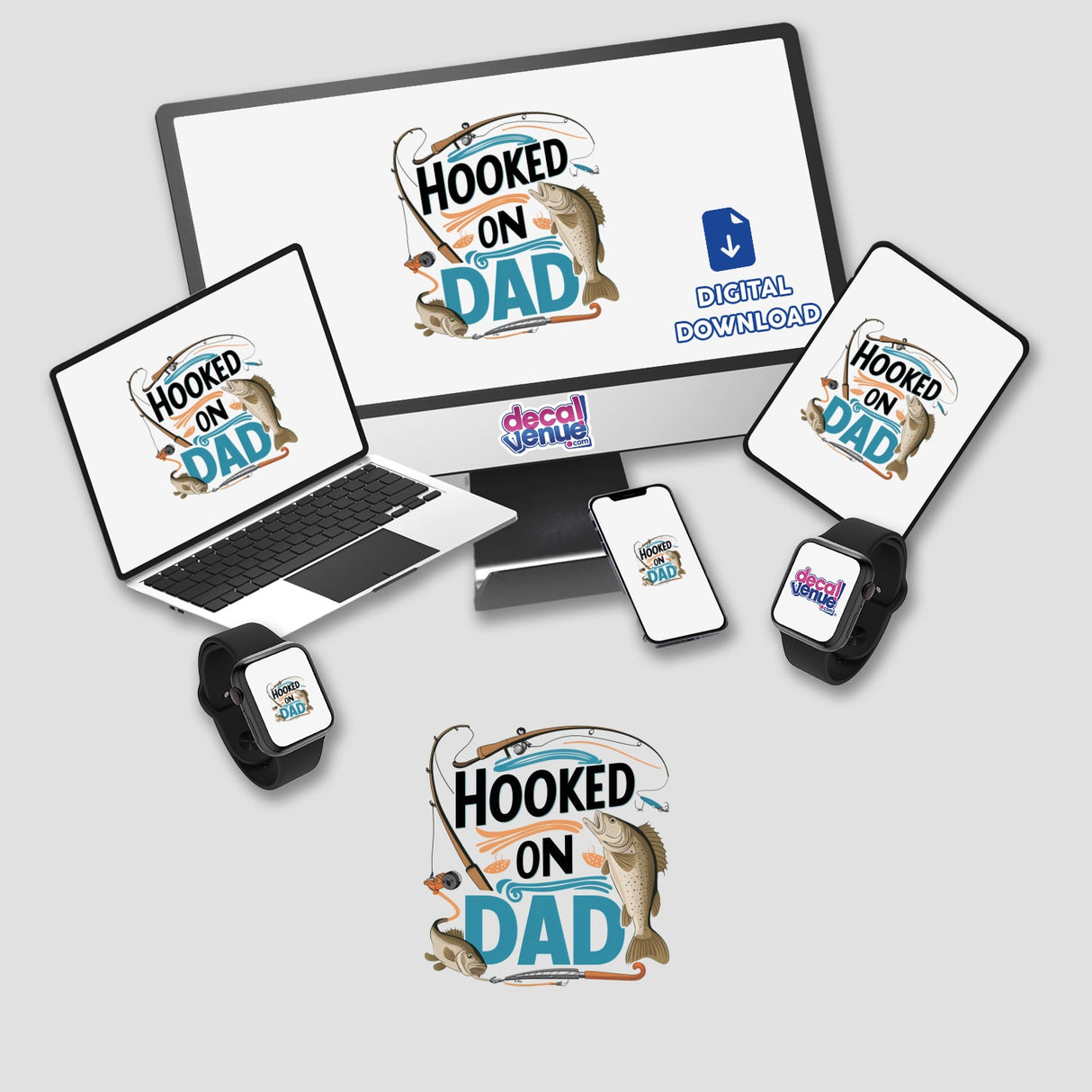 Hooked on Dad Fishing digital artwork featuring a computer monitor and laptop displaying fishing rod and fish graphics, alongside a smartwatch and cellphone. Available as stickers or digital artwork.