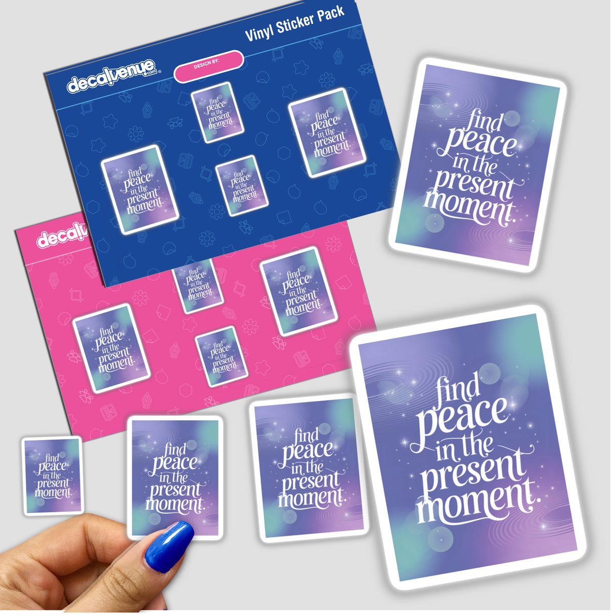 Hand holding a sticker pack titled Find peace in the present moment, featuring unique vinyl stickers, available as physical or digital artwork from Decal Venue.