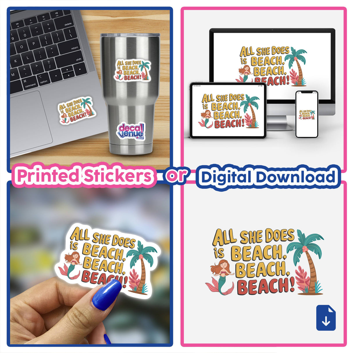 Colorful digital artwork featuring a mermaid and the text "All she does is beach, beach, beach!" displayed on various devices and products.