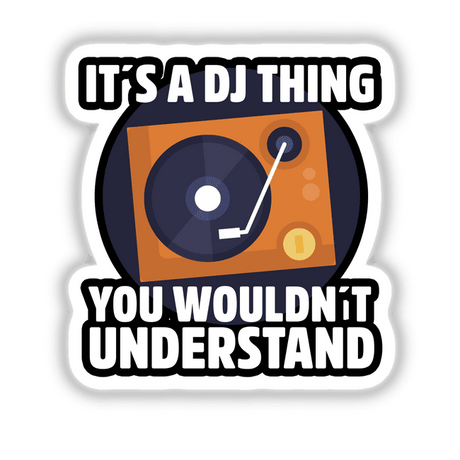 Gifts For DJ Its a DJ Thing Your Wouldnt Understand Regalo para djs