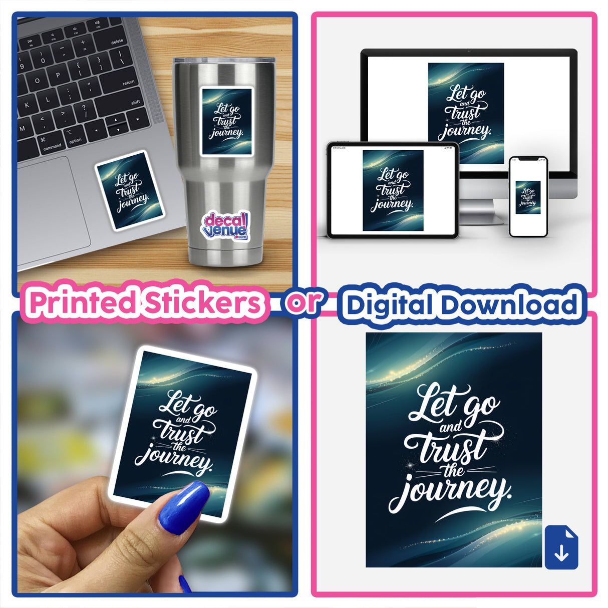 Collage featuring a laptop and phone with Let go and trust the journey design, available as stickers or digital artwork.