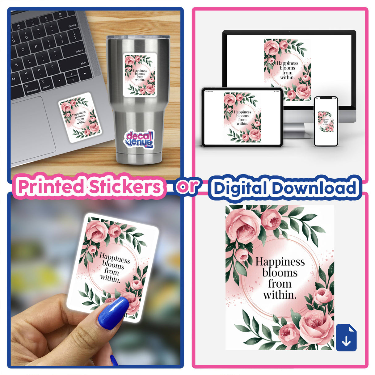 Collage featuring a laptop with the sticker Happiness blooms from within, showcasing Decal Venue's unique vinyl stickers and digital artwork options.