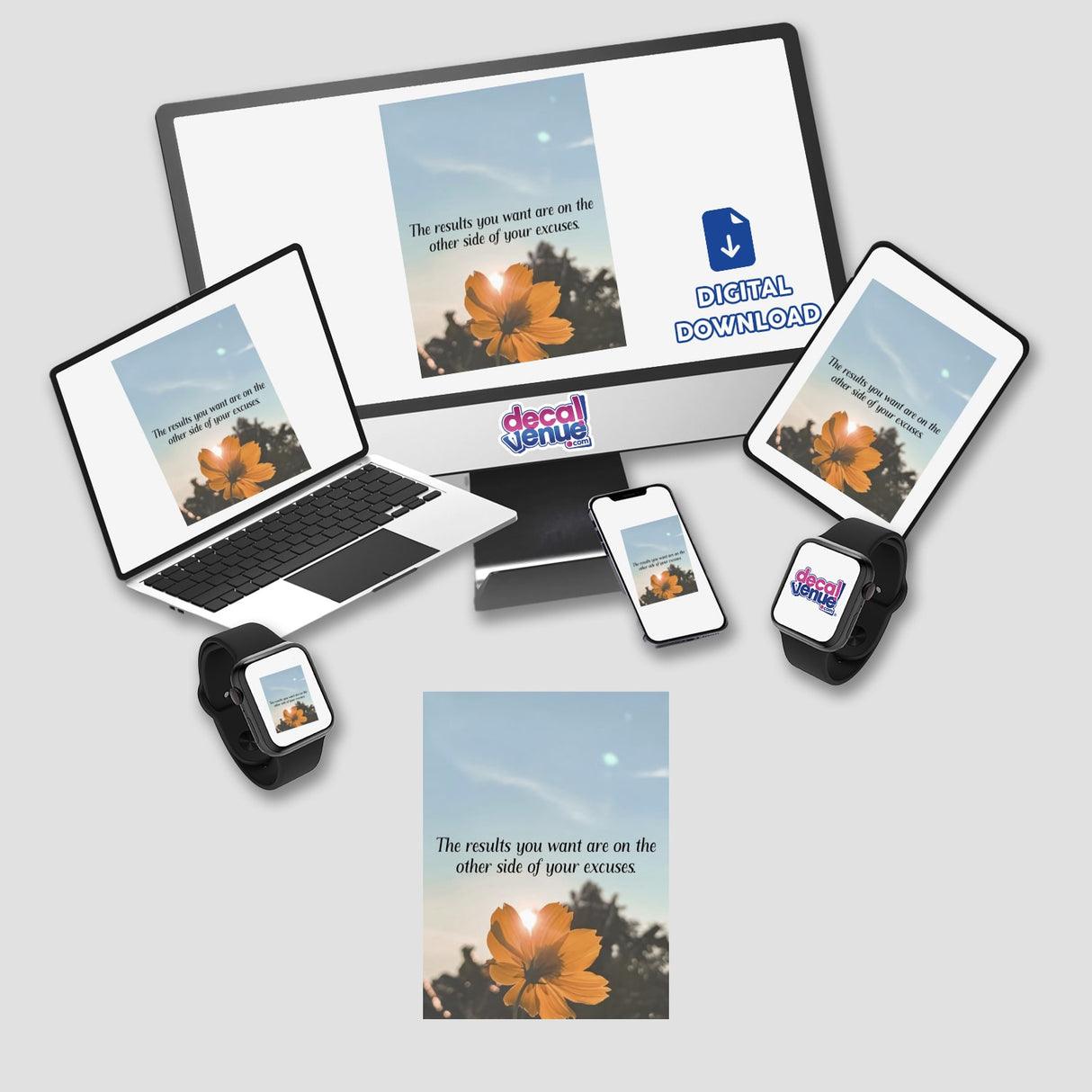 The results you want are on the other side excuses features a cosmos flower beneath a blue sky and sun, promoting perseverance. Available as stickers or digital artwork from Decal Venue.