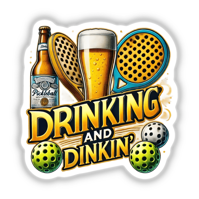 Pickleball Drinking and Dinkin