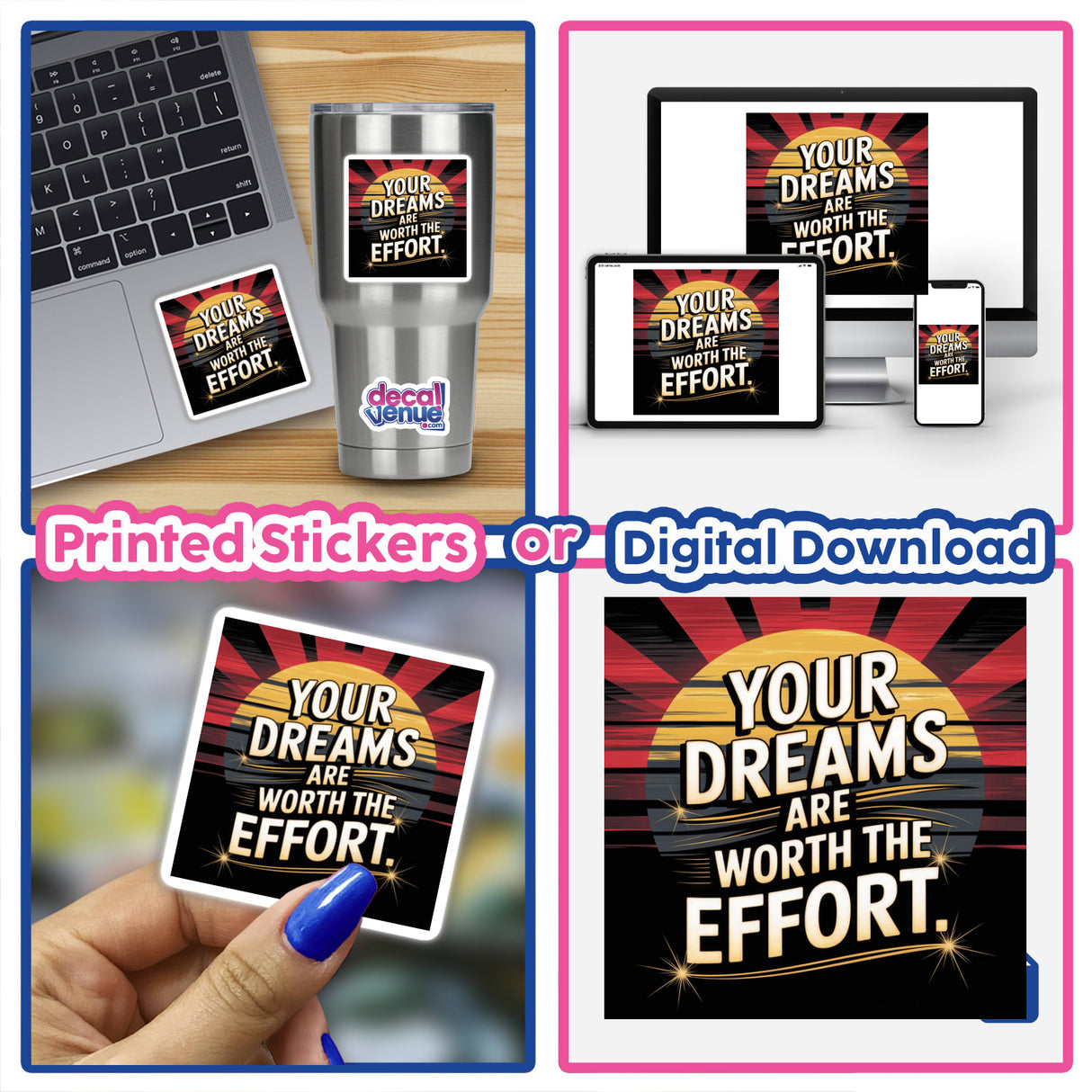 Collage featuring a laptop adorned with the sticker Your dreams are worth the effort, available as vinyl decals or digital artwork from Decal Venue, highlighting motivational design elements.