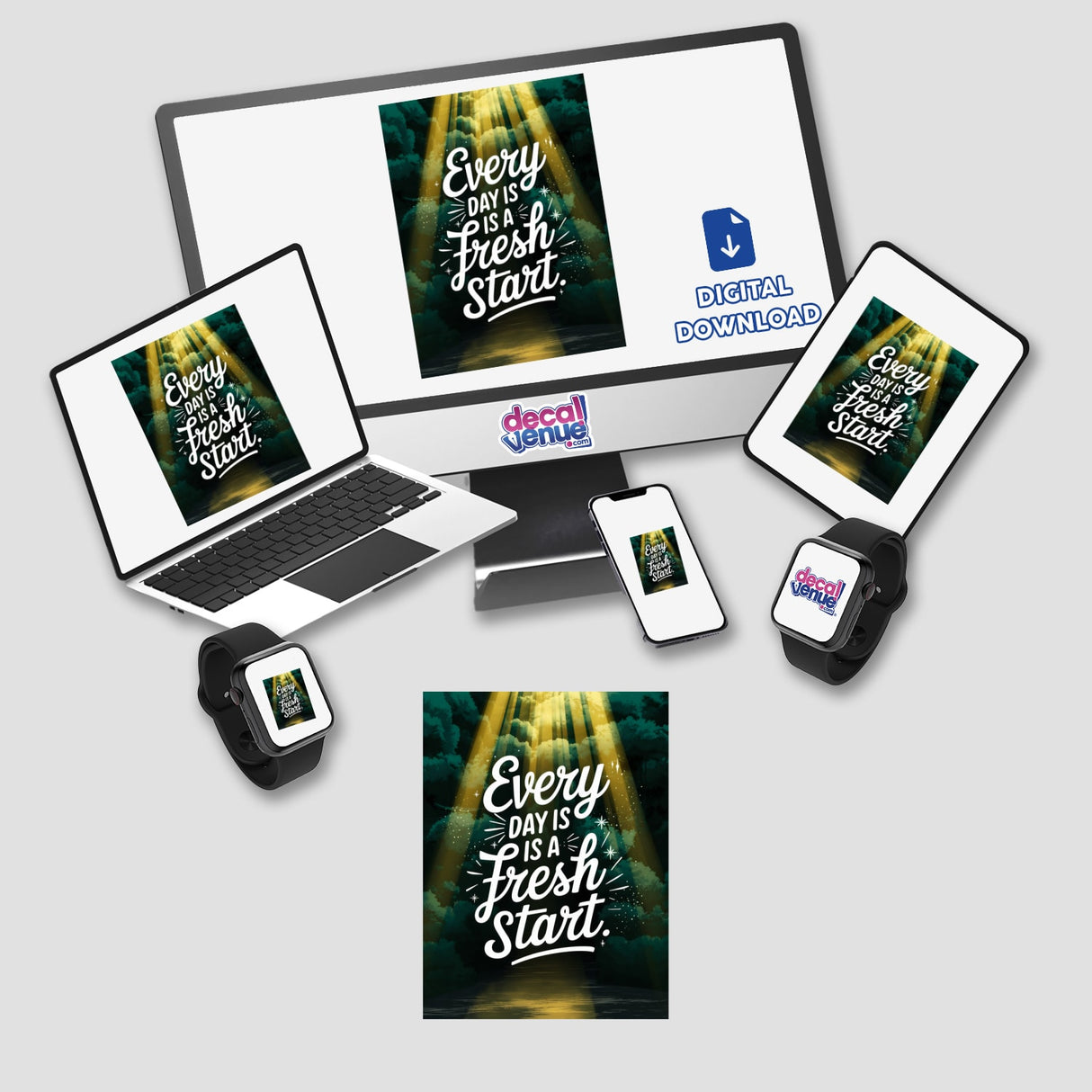 Every day is a fresh start' displayed on a laptop screen amidst other gadgets, available as stickers or digital artwork, epitomizing Decal Venue's unique vinyl and digital art offerings.