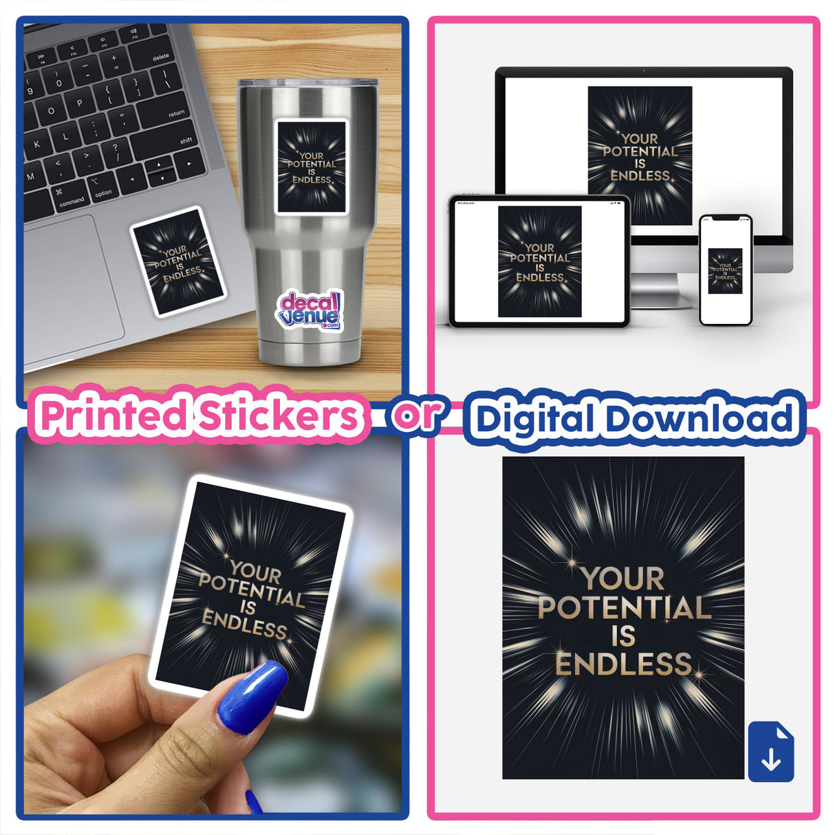 Collage of Your potential is endless stickers, featuring a hand holding a card, a laptop with a sticker, and digital artwork, embodying Decal Venue's unique vinyl and digital art offerings.