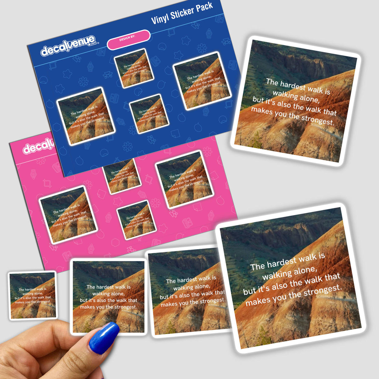 Mountain landscape with the quote The hardest walk is walking alone, but it's also the walk that makes you the strongest. Available as a sticker or digital art from Decal Venue.