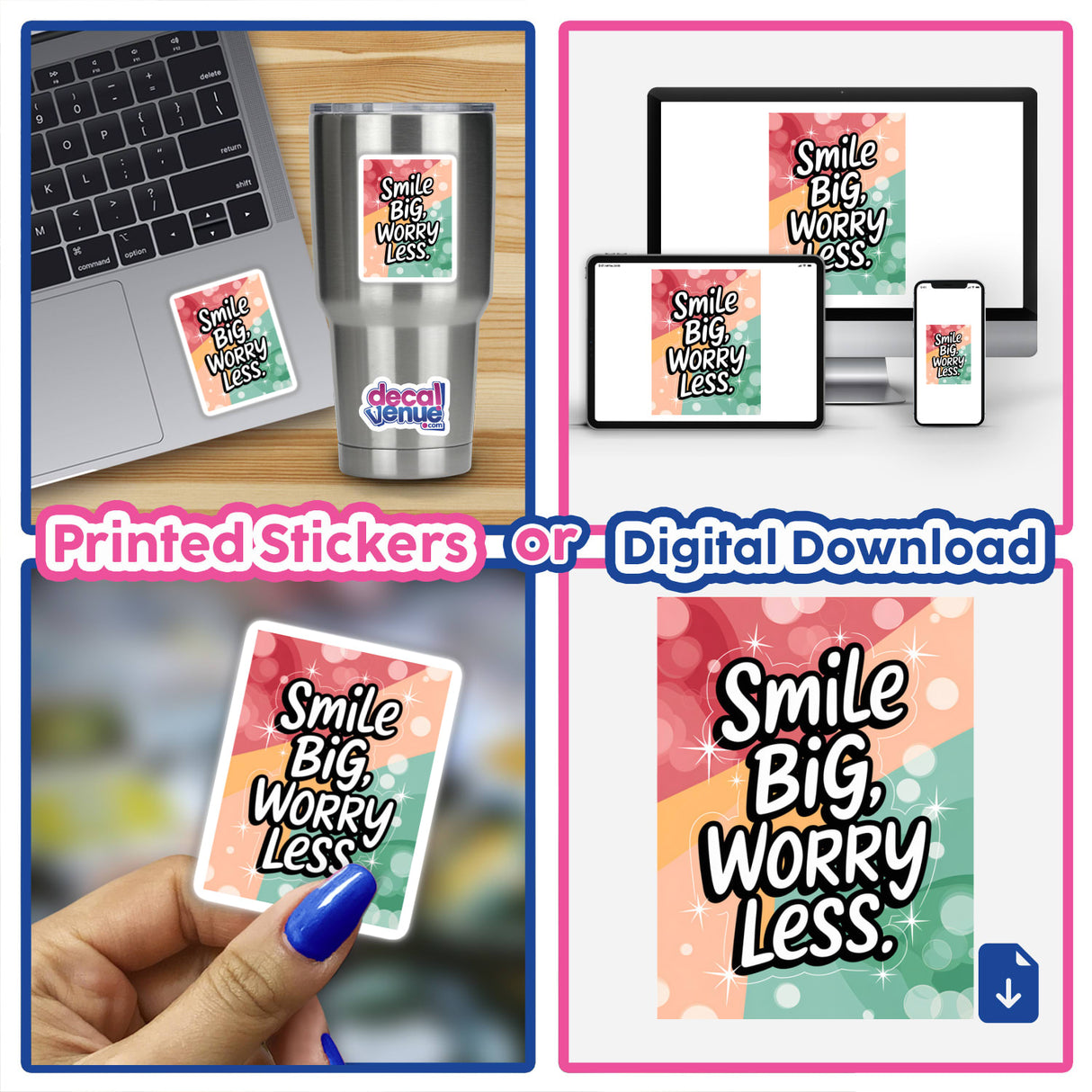 Collage featuring Smile big, worry less stickers and digital download, showcasing a variety of placements like laptops and cards, aligning with Decal Venue's unique vinyl sticker and digital art offerings.