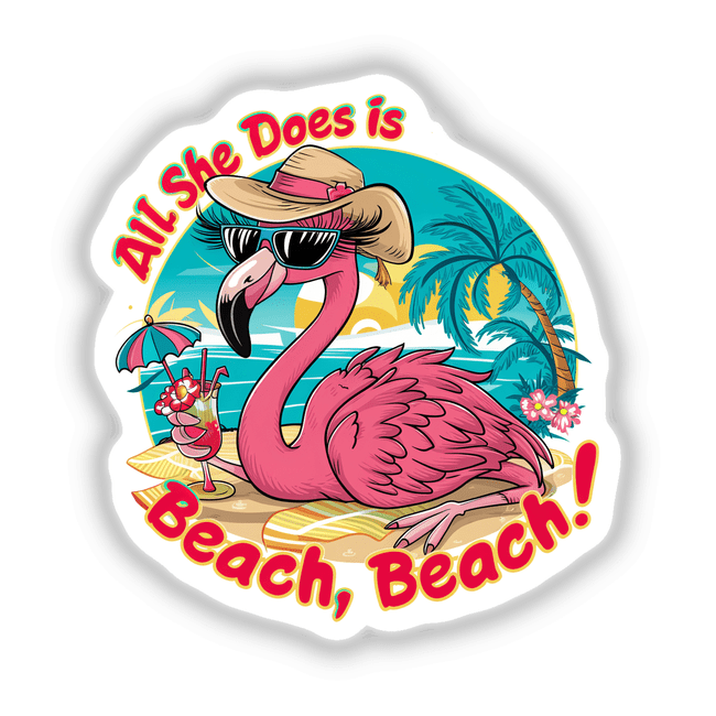 Tropical beach scene with pink flamingo, palm trees, umbrella, and cocktail glass. Vibrant digital artwork featuring the text "All She Does is Beach, Beach Flamingo Bird".