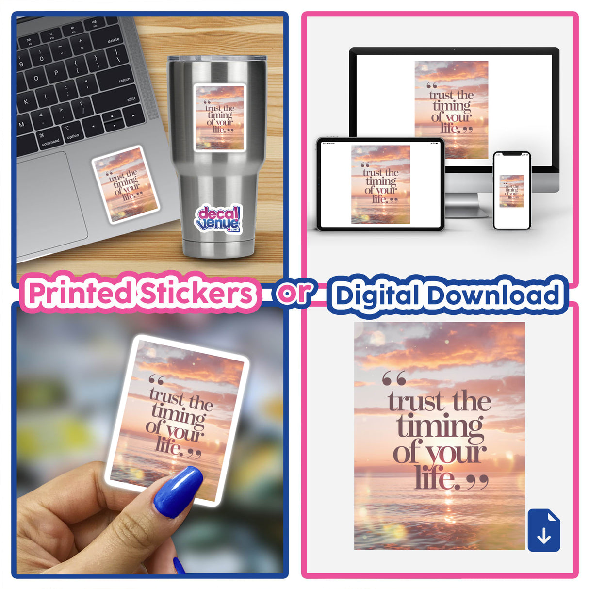 Collage featuring a laptop and phone displaying Trust the timing of your life message, available as stickers or digital artwork from Decal Venue.