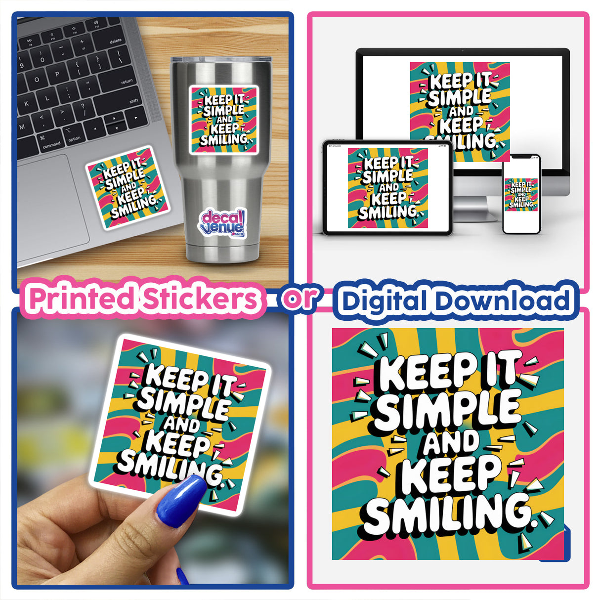 Collage featuring various stickers, including Keep it simple and keep smiling, showcasing Decal Venue's unique vinyl sticker and digital art offerings.