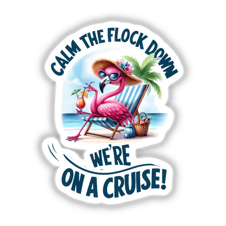 Calm Flock Down We're On Cruise Flamingo Bird Holding Drink
