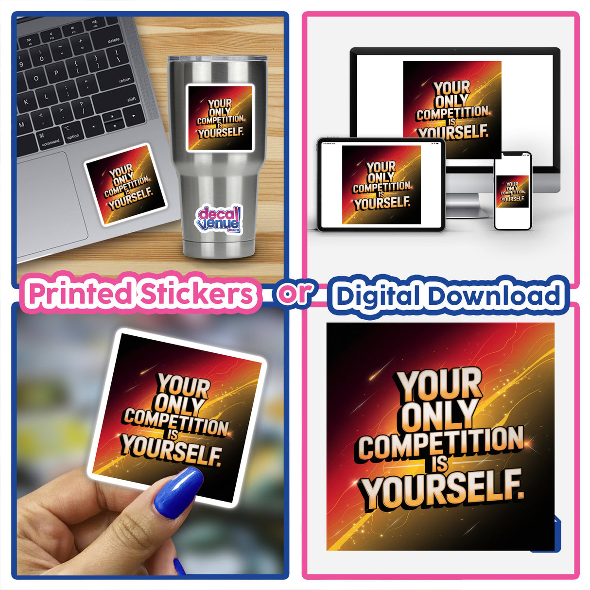 Collage featuring a laptop adorned with Your only competition is yourself sticker, highlighting unique vinyl design.