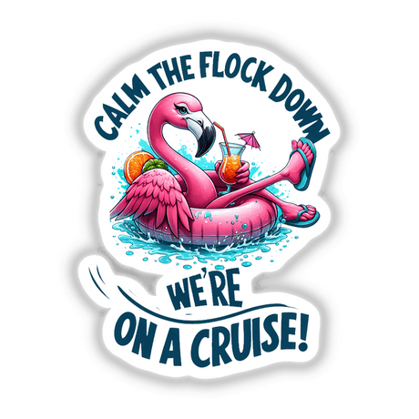 Calm Flock Down We're on Cruise Flamingo on Float