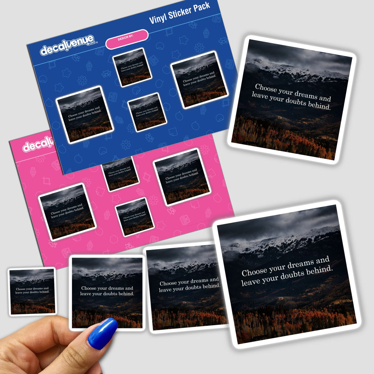 Choose your dreams and leave your doubts behind; serene mountain landscape with an inspirational quote overlay, available as stickers or digital artwork from Decal Venue.