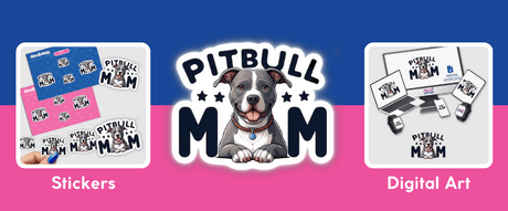 Daily Deal: 50% Off Pitbull Mom Pitbull Dog Stickers and Art Today Only!