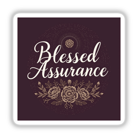 Blessed Assurance Hymn Typography Design featuring elegant floral illustrations, available as a sticker or clipart with commercial rights. Perfect for unique artistic projects or digital decor.