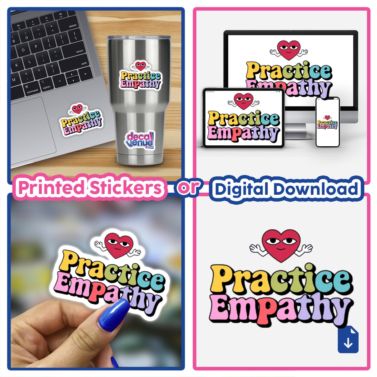 Collage featuring 'Practice Empathy' stickers and digital downloads, showcasing unique designs that promote compassion, available from Decal Venue, known for distinctive vinyl stickers and digital art.
