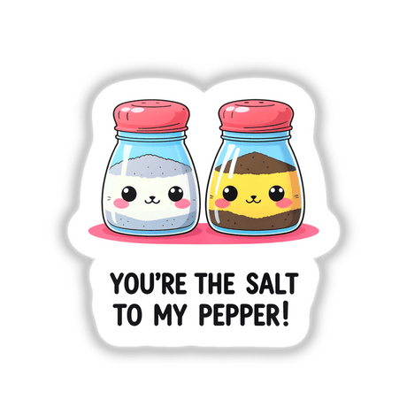 Cartoon illustration of salt and pepper shakers with the quote 'You're The Salt To My Pepper' available as stickers or digital artwork, showcasing a playful love-themed design.