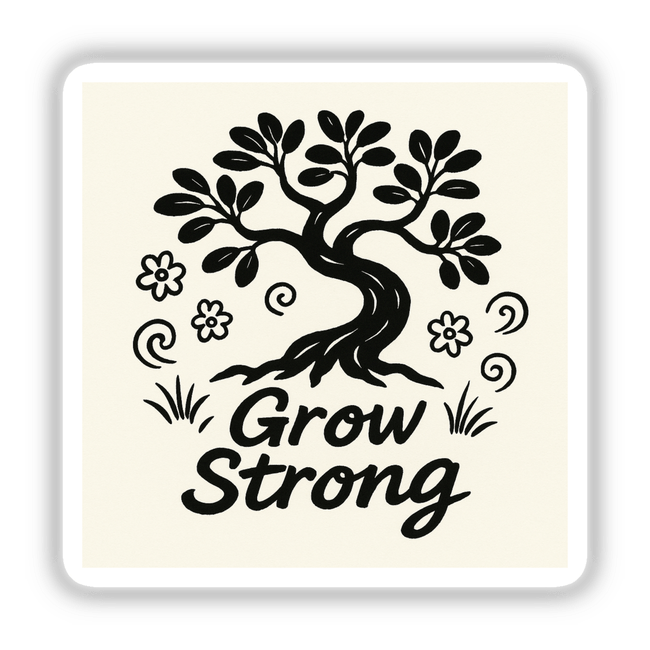 Grow Strong Doodle Minimalist Sticker features a bold tree with doodle flowers and swirls, designed to inspire resilience, available in various sizes as durable, water-resistant vinyl or digital artwork.