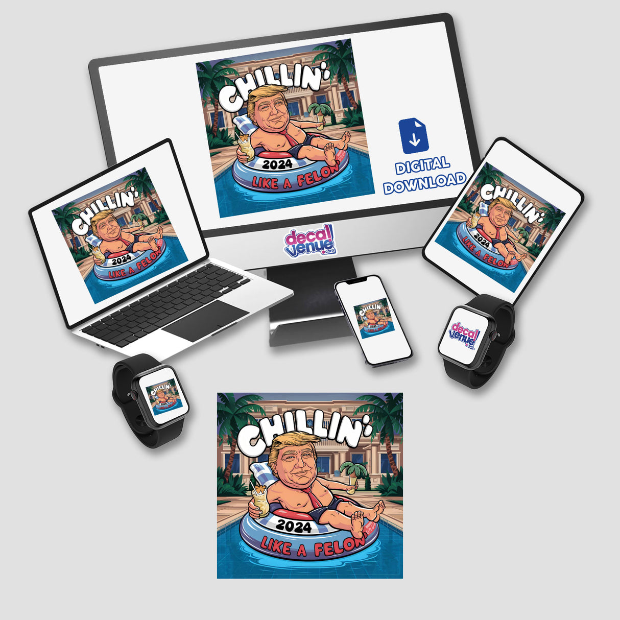 Humorous digital artwork titled "Chillin' Like a Felon IV" featuring a caricature of a public figure against a colorful backdrop, displayed across various electronic devices and products.