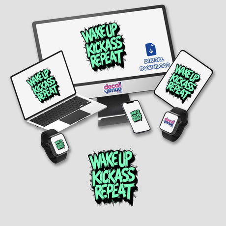 Wake Up Kick Ass Repeat Funny Quote featured on a computer monitor and laptop, available as unique stickers or digital artwork from Decal Venue.