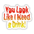 You look Like...