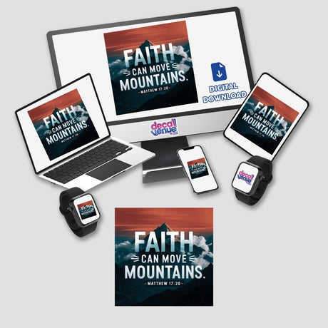 Faith can move mountains. Matthew 17:20 vinyl sticker or digital art featuring a computer monitor, laptop, and phone displaying mountain imagery, ideal for tech spaces or inspirational decor.