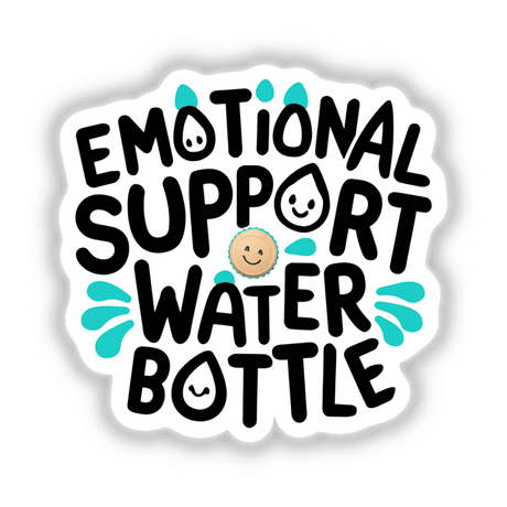 Emotional Support Water Bottle - Funny