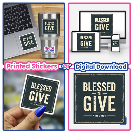 Collage featuring Blessed to Give - Acts 20:35 Christian stickers and clipart, showcasing their application on a laptop and other surfaces. Available with commercial rights from Decal Venue.