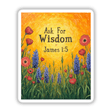 Fauvist Spring Anemone “Ask For Wisdom” James 1:5 Sticker or Clipart features an artistic painting of flowers and grass, available as a unique sticker or digital artwork from Decal Venue.