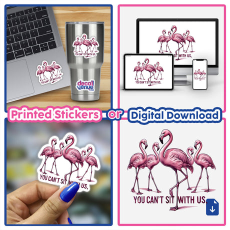 Elegant Flamingos You Can’t Sit With Us sticker collage on laptops, featuring various pink flamingo designs. Available as stickers or digital artwork.