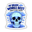 Cartoon skull with clouds and text featuring the quote My Brain Works Best When It's Half Asleep, available as stickers or digital artwork from Decal Venue.