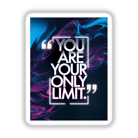 You are your only limit poster available as a sticker or digital artwork, featuring bold typography and a modern design, perfect for motivation and inspiration.