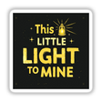 This Little Light of Mine Typography Design Sticker or Clipart features a bold black and yellow sign with striking text, available as stickers or digital artwork with commercial rights.