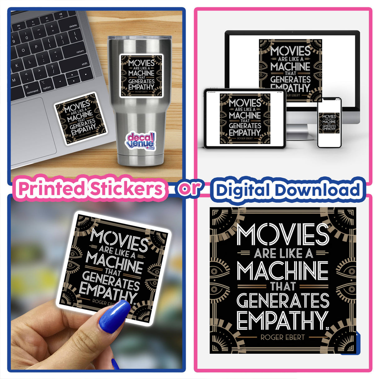 Movies Are Like a Machine That Generates Empathy - Roger Ebert Quote Sticker on a laptop, showcasing distinct typography, available as a sticker or digital artwork.