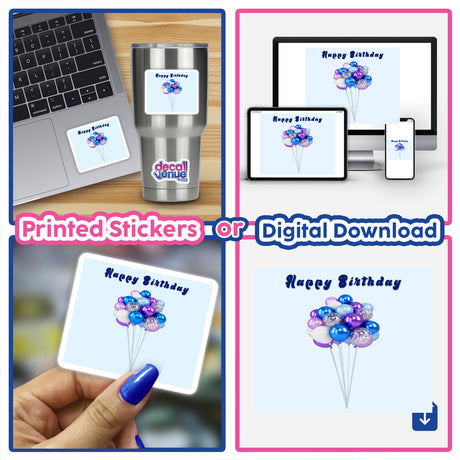 Colorful balloons with "Happy Birthday" text on a pale blue background, showcased as printed stickers and digital download options for various devices.