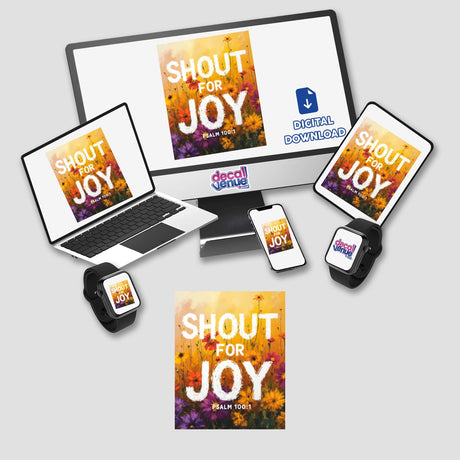 Wallflower Shout for Joy Sticker or Clipart featuring Psalm 100:1, displayed on a computer monitor and laptop, showcasing vibrant flowers and text. Available as stickers or digital artwork with commercial rights.