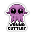 Wanna Cuttle Cute Cartoon Cuttlefish sticker featuring a whimsical purple octopus design with cartoonish eyes and playful expression, ideal for adding charm to any surface.